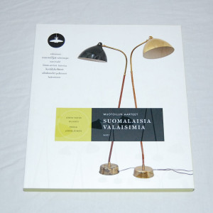 Anna-Kaisa Huusko - Pekka Järveläinen Suomalaisia valaisimia